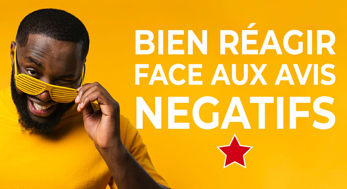 bien-reagir-face-aux-avis-negatifs-1